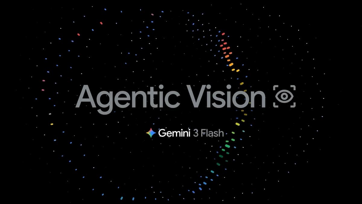 Google lance Agentic Vision pour améliorer l’analyse d’images dans Gemini