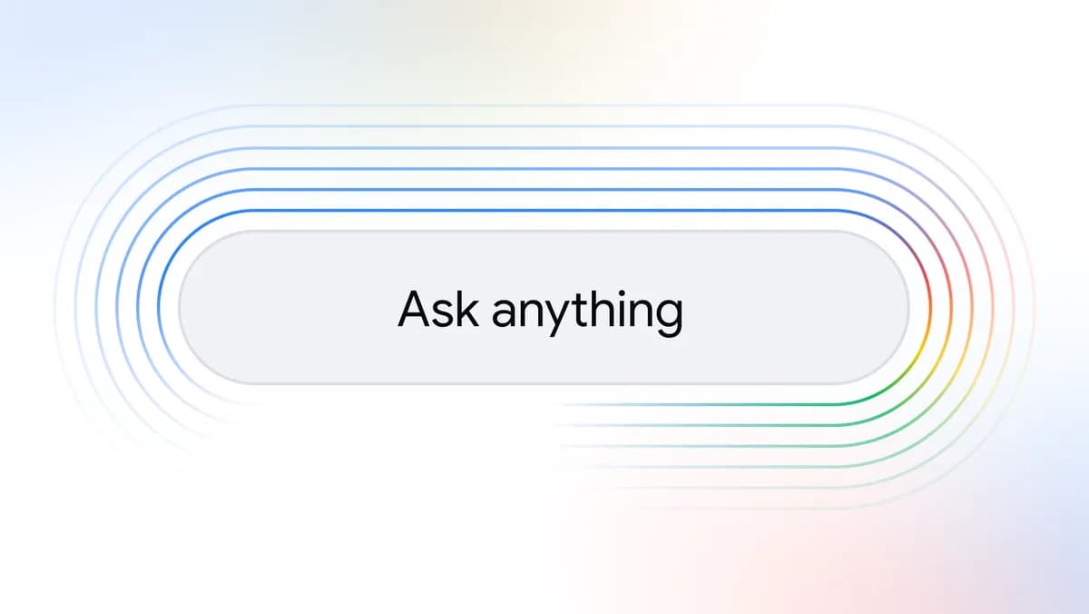 Ask anything&nbsp;: Google accélère la mutation de son moteur de recherche