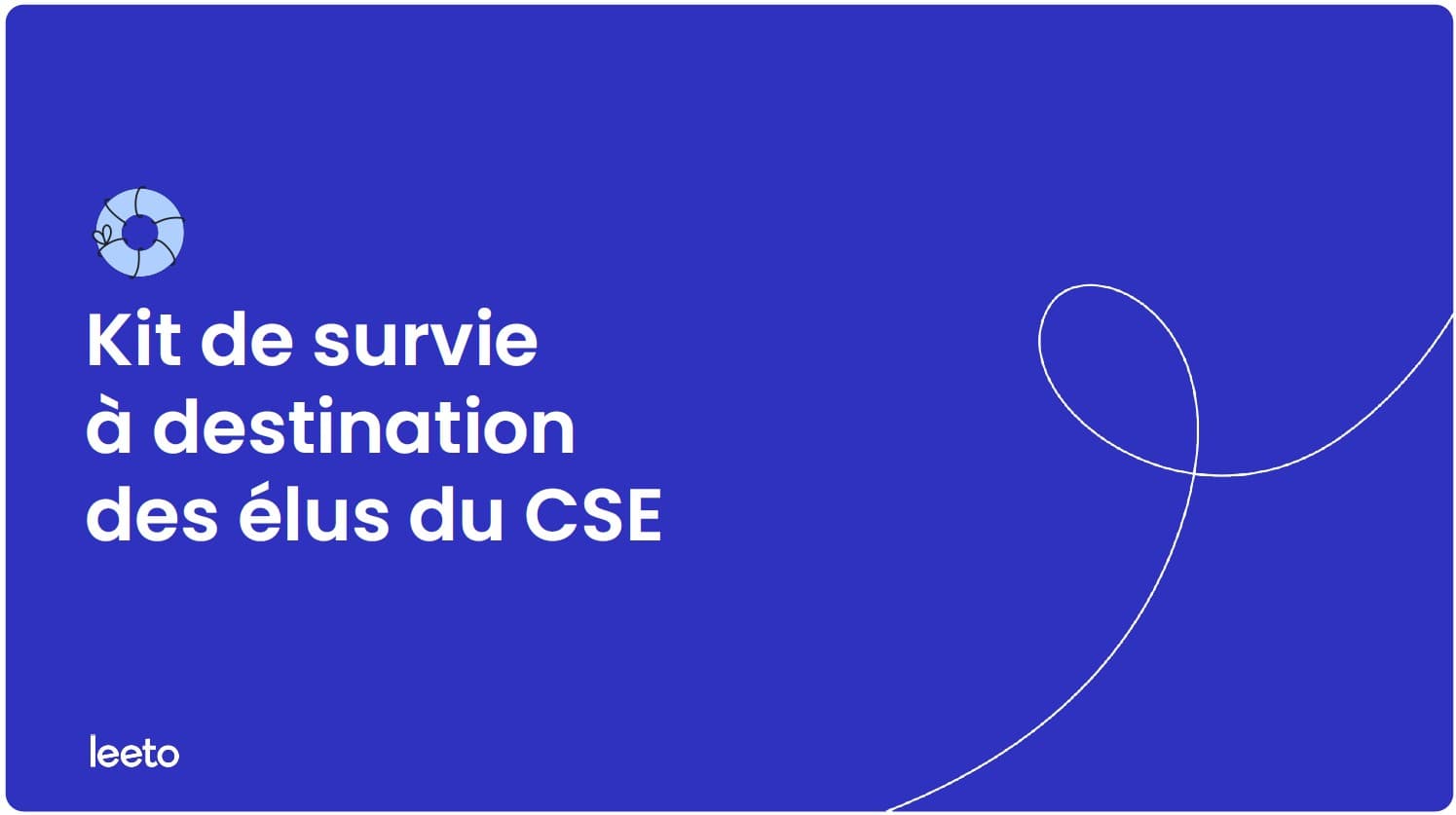 Kit de survie à destination des élus du CSE