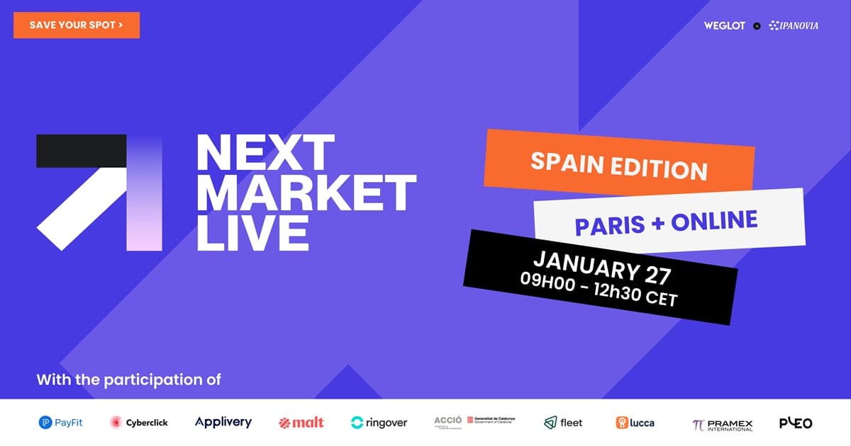 Next Market Live : des stratégies d’expansion pour conquérir le marché espagnol