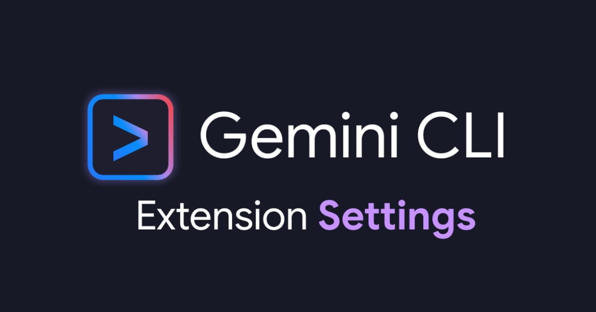 Gemini CLI&nbsp;: Google simplifie enfin la configuration des extensions