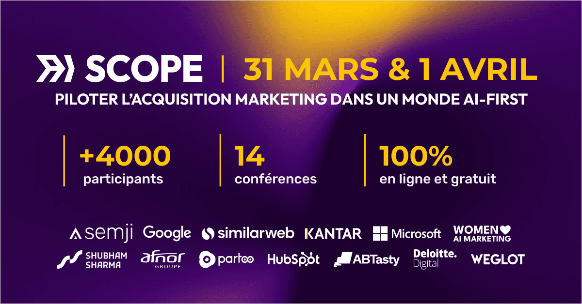 AI SCOPE 2026 : comment piloter l’acquisition marketing dans un monde AI-first ?