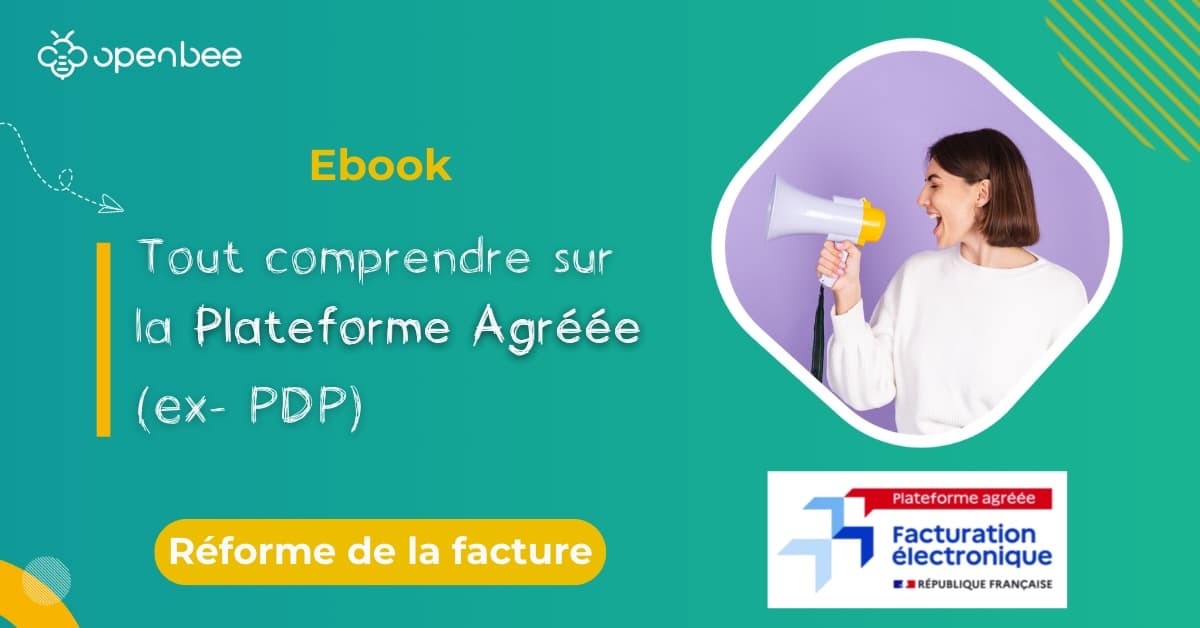 Réforme de la facturation électronique&nbsp;: tout comprendre sur la Plateforme Agréée