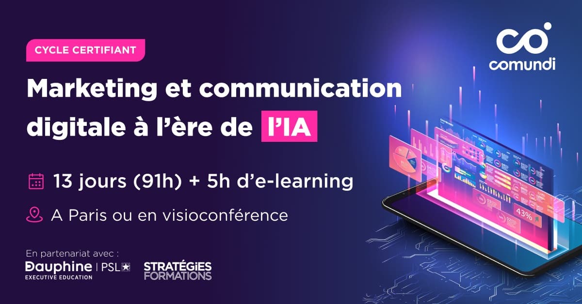 Comment maîtriser les leviers du marketing et de la communication digitale à l’ère de l’IA ?