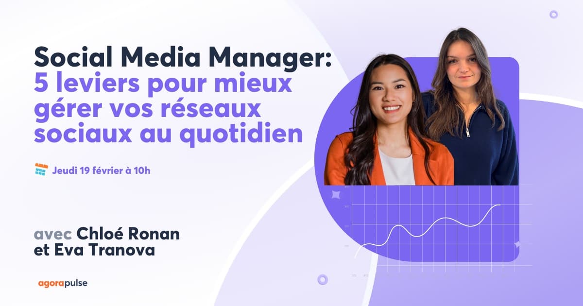 Webinar : comment gérer ses réseaux sociaux efficacement et retrouver du temps pour la stratégie ?