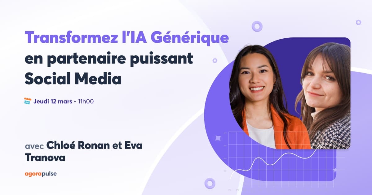 Webinar : comment transformer l’IA en véritable partenaire pour vos réseaux sociaux ?